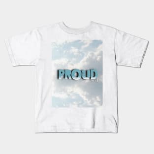 Proud of myself Kids T-Shirt